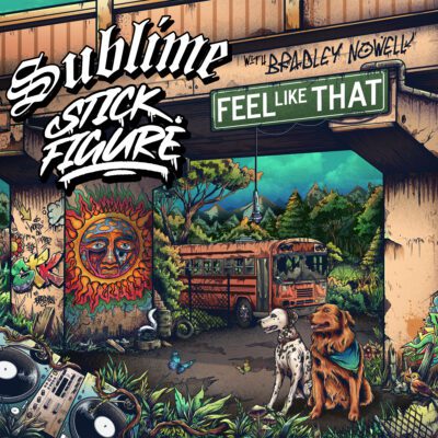 Sublime X Stick Figure – Feel Like That out now!